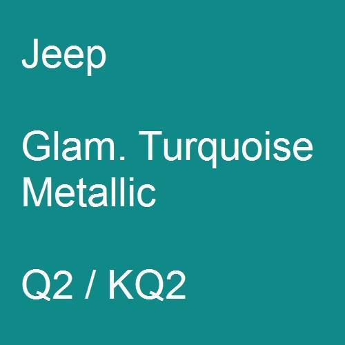 Jeep, Glam. Turquoise Metallic, Q2 / KQ2.